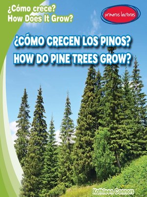 ¿Cómo crecen los pinos? (How Do Pine Trees Grow?) - ebook